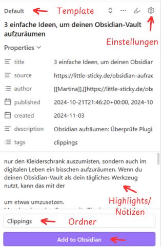 Das Bild zeigt das Obsidian Web Clipper Fesnter in Google Chrome. Mit roten Pfeilen gekennzeichnet sind: Die Einstellungen, die Auswahl des Templates und des Ordners, das Feld, in dem die Highlights sind bzw. eigene Notizen hinzugefügt werden können und der Button, um die Notiz in Obsidian anzulegen.