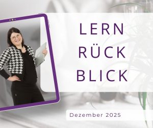 Mehr über den Artikel erfahren Lernrückblick Dezember 2025