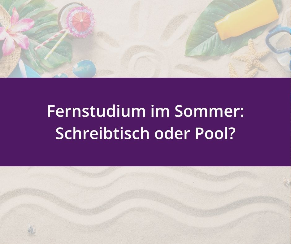 Du betrachtest gerade Fernstudium im Sommer: Wie du Lernzeit und Freizeit in Balance bringst